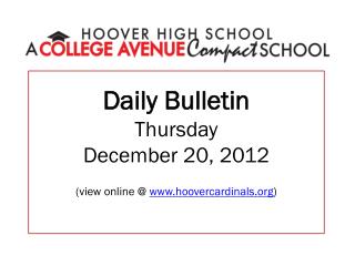 Daily Bulletin Thursday December 20, 2012 (view online @ hoovercardinals )