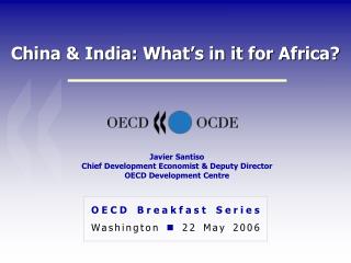 China &amp; India: What’s in it for Africa?
