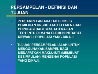 PERSAMPELAN - DEFINISI DAN TUJUAN PERSAMPELAN ADALAH PROSES