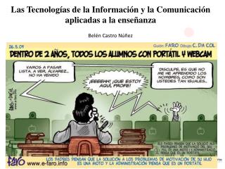 Las Tecnologías de la Información y la Comunicación aplicadas a la enseñanza