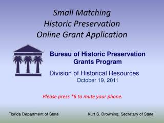 Small Matching Historic Preservation Online Grant Application