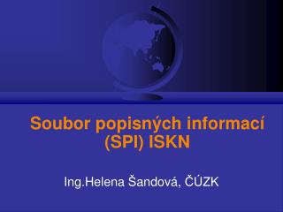 Soubor popisných informací (SPI) ISKN