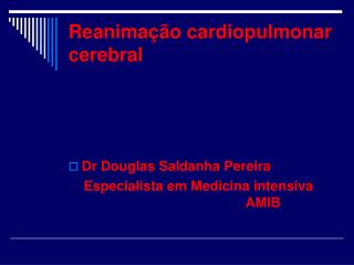 Reanimação cardiopulmonar cerebral