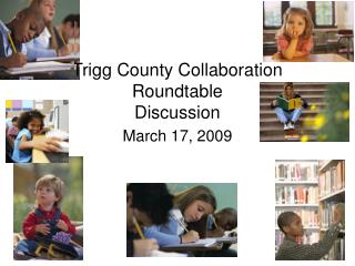 Trigg County Collaboration Roundtable Discussion “