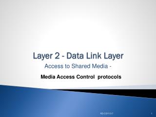 Layer 2 - Data Link Layer