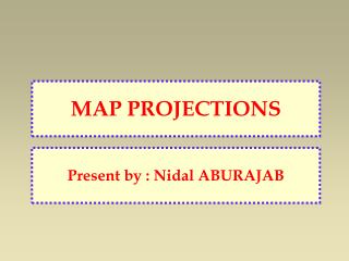 MAP PROJECTIONS