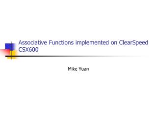 Associative Functions implemented on ClearSpeed CSX600