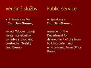 Verejné služby	 Public service