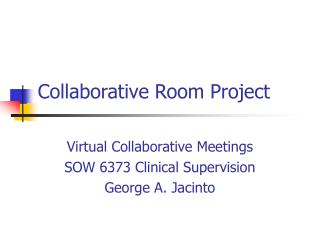 Collaborative Room Project