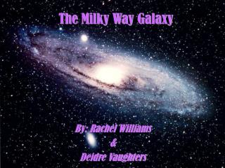 The Milky Way Galaxy