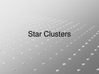Star Clusters