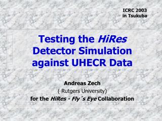 Testing the HiRes Detector Simulation against UHECR Data