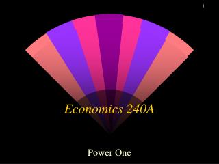 Economics 240A