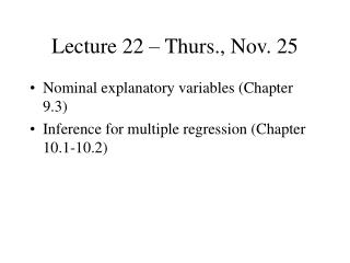 Lecture 22 – Thurs., Nov. 25