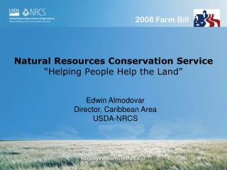 Natural Resources Conservation Service “Helping People Help the Land”