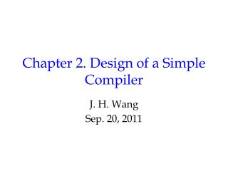 Chapter 2. Design of a Simple Compiler
