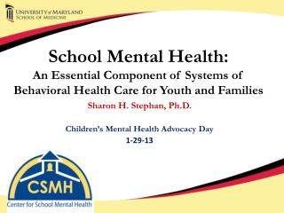 Sharon H. Stephan, Ph.D. Children’s Mental Health Advocacy Day 1-29-13