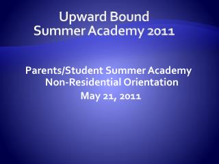 Upward Bound Summer Academy 2011