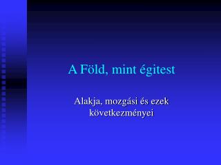 A Föld, mint égitest