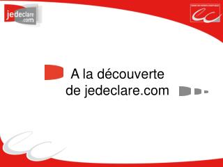 A la découverte de jedeclare