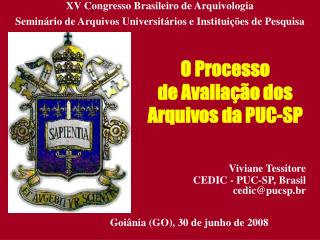 O Processo de Avaliação dos Arquivos da PUC-SP