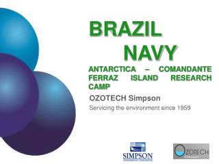 BRAZIL NAVY ANTARCTICA – COMANDANTE FERRAZ ISLAND RESEARCH CAMP
