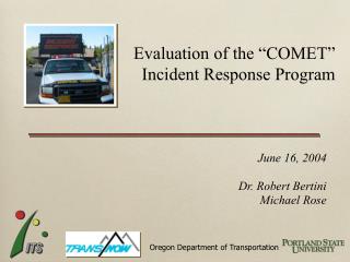 Evaluation of the “COMET” Incident Response Program