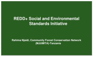 REDD+ Social and Environmental Standards Initiative