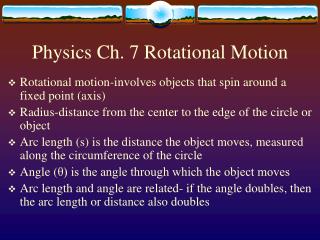 Physics Ch. 7 Rotational Motion