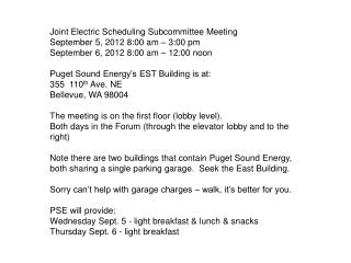 Joint Electric Scheduling Subcommittee Meeting September 5, 2012 8:00 am – 3:00 pm