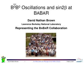 B 0 B 0 Oscillations and sin2 b at B A B A R