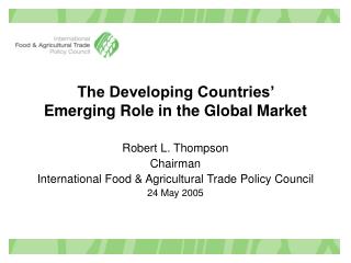 The Developing Countries’ Emerging Role in the Global Market