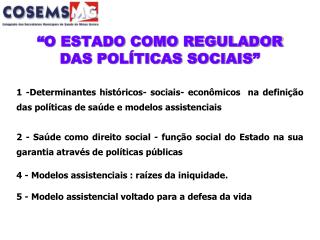 “O ESTADO COMO REGULADOR DAS POLÍTICAS SOCIAIS”