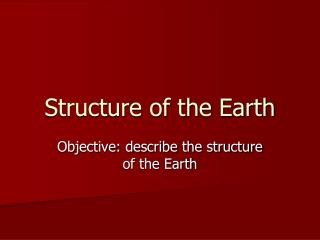 Structure of the Earth