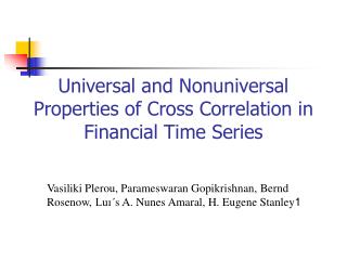 Universal and Nonuniversal Properties of Cross Correlation in Financial Time Series