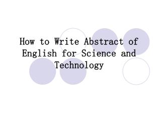 How to Write Abstract of English for Science and Technology