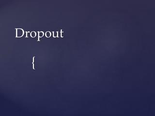 Dropout