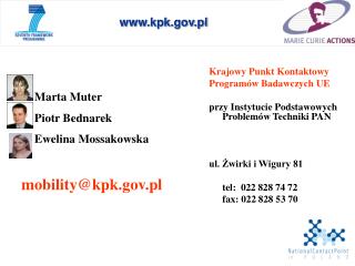 Marta Muter 	Piotr Bednarek Ewelina Mossakowska mobility@kpk.pl