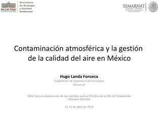 Contaminación atmosférica y la gestión de la calidad del aire en México