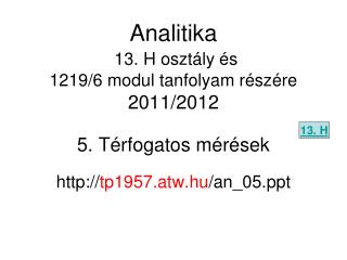 Analitika 13. H osztály és 1219/6 modul tanfolyam részére 2011/2012