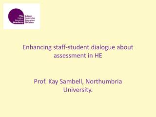 Enhancing staff-student dialogue about assessment in HE