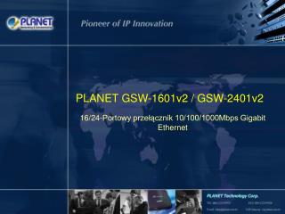 PLANET GSW-1601v2 / GSW-2401v2