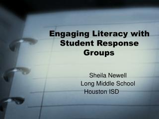 Engaging Literacy with Student Response Groups