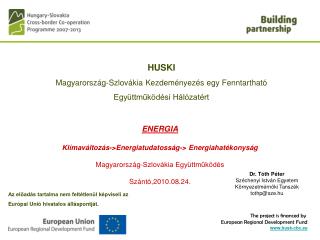 The project is financed by European Regional Development Fund husk-cbc.eu