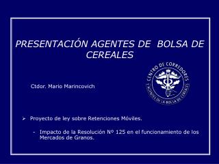 PRESENTACIÓN AGENTES DE BOLSA DE CEREALES