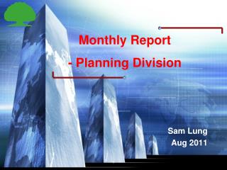 Monthly Report - Planning Division