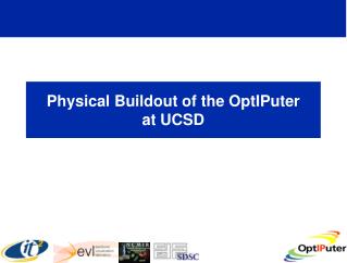 Physical Buildout of the OptIPuter at UCSD