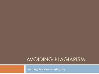 Avoiding Plagiarism