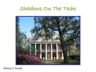 Shadows On The Teche
