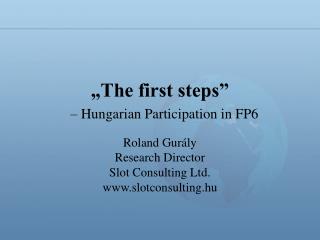 „The first steps” – Hungarian Participation in FP6